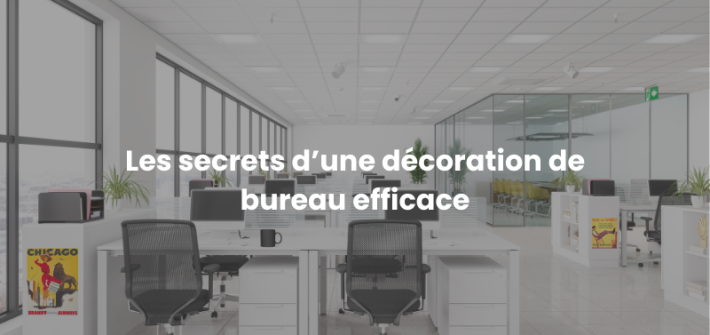 décoration de bureau : les secrets et supports indispensables